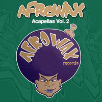Ohhh-O-Yeah - DJ Afrowax