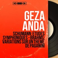 Études symphoniques, Op. 13: Variation XII. Allegro brillante - Geza Anda & Роберт Шуман