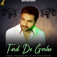 Ford De Gerhe - Kabal Rajasthani & Parveen Dardi