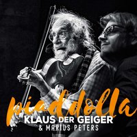 Primavera Porteno - Klaus der Geiger & Marius Peters