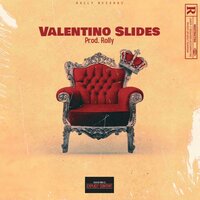 Valentino Slides - Rolly & A.J. & Calyboi