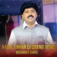 Nasal Jinhan Di Changi Howe - Basharat Kamal & Ch Tefa