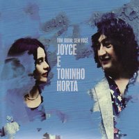 Outra Vez - Joyce Moreno & Toninho Horta