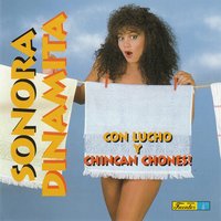 Chin Canchones - La Sonora Dinamita & Lucho Argaín