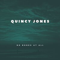 Dancing Pants - Quincy Jones