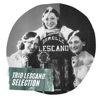 Vogliamo cantare - Trio Lescano