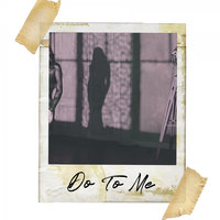 Do To Me - Luke Masih & Meliah