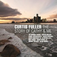 The Right To Love - Curtis Fuller & Lalo Schifrin & Gene Lees & Kevin Smith & Daniel Bauerkemper & Henry Conerway III