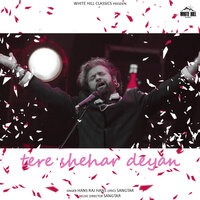 Tere Shehar Deyan - Hans Raj Hans