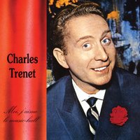 Que reste-t-ill de nos amours? - Charles Trenet