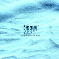 Boom - Mc Bad & Mikhail Beast