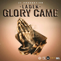 Glory Came - Laden