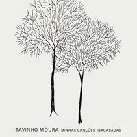Confidências do Itabirano - Tavinho Moura