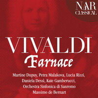 Farnace, RV 711, Act III: Io crudel? Giusto rigore (Berenice) - Orchestra Sinfonica di Sanremo & Massimo De Bernart & Katia Angeloni & Антонио Вивальди