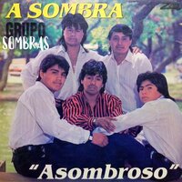 La Distancia - Asombra & Grupo Sombras
