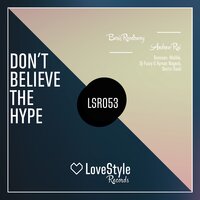 Don't Believe the Hype - Boris Roodbwoy & Andrew Rai & Malikk