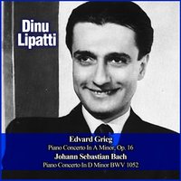 Piano Concerto In A Minor, Op. 16: I. Allegro molto moderato - Эдвард Григ & Dinu Lipatti