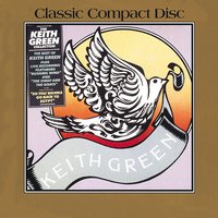 Grace By Which I Stand - Keith Green