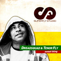 Sweet Thing - DreadSquad & Adam Faz