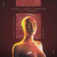 Pretty Baby - Felguk & Marcus Schossow & Boogshe
