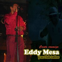La Mentirosa - Eddy Mesa y Su Club Latino