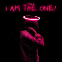 I Am the One! - Fela