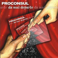 Daca Poti S-atingi O Stea - Proconsul