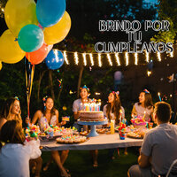 Brindo por Tu Cumpleaños - Son Andino & Son Paraná