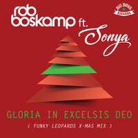 Gloria in Excelsis Deo  feat. Sonya - SONYA & Rob Boskamp & Funky Leopards