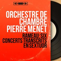 Deuxième concert: La Boucon. Air gracieux - Orchestre de chambre Pierre Menet & Жан-Филипп Рамо
