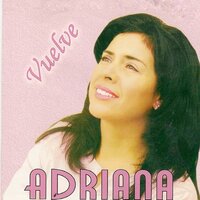 Cuando vuelvas a casa - Adriana