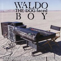 Tim's Pillow - Waldo The Dog Faced Boy & Tom Grimley & Chris Stevens & Devin Sarno & Mary Ellen Mason