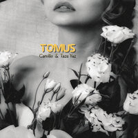 Tomus - Carvillo & Taze yuz