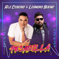 Pesadilla - ALE CEBERIO & Leandro Bueno