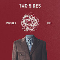 Two Sides - Job Shaji & RIRI