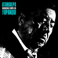 Cencerro - Atahualpa Yupanqui
