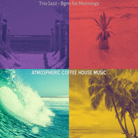 Astonishing Backdrops for Weekends - Atmospheric Coffee House Music