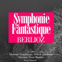 Symphonie fantastique, Op.14 - 3. Scène aux champs, partie 1: Adagio - Orchestre Symphonique NDR de Hambourg & Гектор Берлиоз