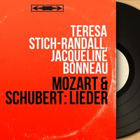 An Chloe, K. 524 - Teresa Stich-Randall & Вольфганг Амадей Моцарт