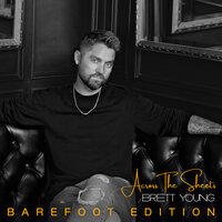 I Did This To Me - Brett Young