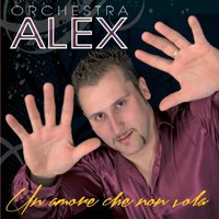 Tutta colpa dell'amore - Orchestra Alex