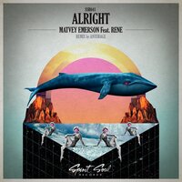 Alright - Matvey Emerson & Rene