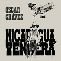 ¡Ya Cayo Somoza! - Óscar Chávez