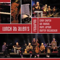 Rockets - Lunch At Allens & Marc Jordan & Ian Thomas & Murray McLauchlan & Cindy Church