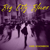 Ain't Got No Car - Carl Schonbeck