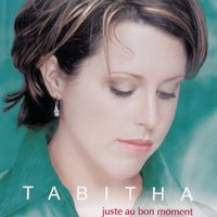 Tu es le chant - Tabitha