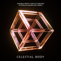 Afterglow - Anakim & Triart & Shelley Harland & Maxim Lany