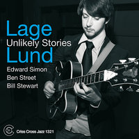 Life At The Bottom Of A Lake - Lage Lund & Edward Simon & Ben Street & Bill Stewart