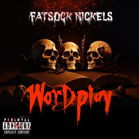 Pour Sumn out for Em - Fatsock Nickels