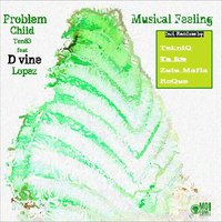 Musical Feeling - Dvine Lopez & Problem Child Ten83